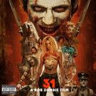 Rob Zombie Unleashes '31 - A Rob Zombie Film (Original Motion Picture Soundtrack)'…