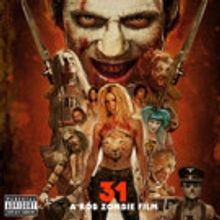 Rob Zombie Unleashes '31 - A Rob Zombie Film (Original Motion Picture Soundtrack)'…