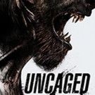 Daniel Robbins' UNCAGED Comes to DVD & Digital Video Today