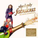 ABSOLUTELY FABULOUS The Movie Soundtrack to Be Released 7/22