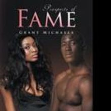Grant Michaels Releases PROSPECTS OF FAME