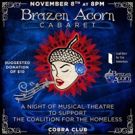 Brazen Acorn Cabaret Comes to the Cobra Club, 11/8