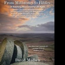 David Madsen Shares FROM MILLSTONES TO BIBLES