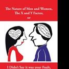 John West Releases 'The Nature of Men and Women, the X and Y Factor, or I Didn't Say…