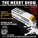 SOAP Presents THE MESSY SHOW with Brett Davis, Diana Kolsky & Murf Meyer, and more