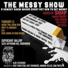 SOAP Presents THE MESSY SHOW with Brett Davis, Diana Kolsky & Murf Meyer, and more