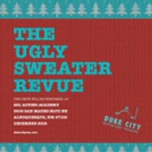 Duke City Rep to Snuggle Up with THE UGLY SWEATER REVIEW This December