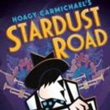 West End's STARDUST ROAD, Produced by Hoagy Carmichael, Announces Postponement