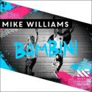 Rising DJ & Producer Mike Williams Releases 'Bambini'