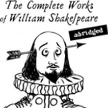 BWW Review: Humors and Egos Collide in THE COMPLETE WORKS OF WILLIAM SHAKESPEARE (ABR
