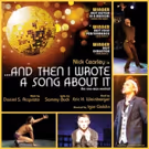 Nick Cearley to Bring '...AND THEN I WROTE A SONG ABOUT IT' to Feinstein's/54 Below…