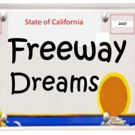 Write Act Rep Presents FREEWAY DREAMS