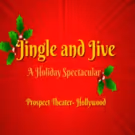 JINGLE AND JIVE: A HOLIDAY SPECTACULAR to Run at Prospect Theatre Hollywood