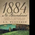 New Historical Novel, 1884 NO BOUNDARIES is Released