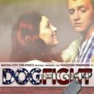 BCT Stages Pasek & Paul's DOGFIGHT, Now thru 8/30
