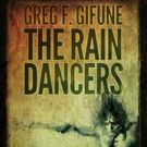 Greg F. Gifune's Novella, THE RAIN DANCERS, is Now Available on Kindle for 99 Cents