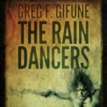 Greg F. Gifune's Novella, THE RAIN DANCERS, is Now Available on Kindle for 99 Cents