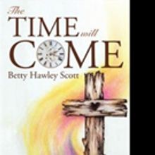 THE TIME WILL COME is Released