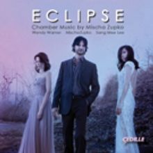 Chamber Music by Mischa Zupko Takes the Spotlight on ECLIPSE from Cedille Records
