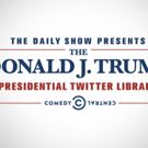 DAILY SHOW WITH TREVOR NOAH Opens Its Doors to Donald J. Trump Presidential Twitter…