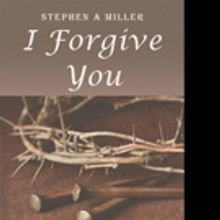 Stephen Miller Releases I FORGIVE YOU