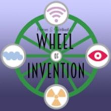 AwesomeTech Industries to Present THE WHEEL OF INVENTION at Hollywood Fringe