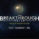 One-Hour Version of BREAKTHROUGH PRIZE Ceremony to Air on FOX, 12/18