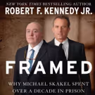 Innocent! Skyhorse to Publish Bobby Kennedy Jr.'s FRAMED