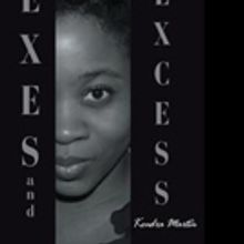 Kendra Martin Pens EXES AND EXCESS