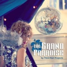 Immersive Experience THE GRAND PARADISE Sets Opening Night; Previews Delayed