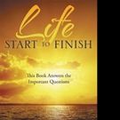 LIFE START TO FINISH is Released