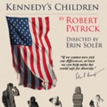 Casting Complete for Regeneration Theatre's Revival of KENNEDY'S CHILDREN