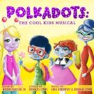 WICKED and HAIR Creatives Join 'POLKADOTS' Musical Premiere at Ivoryton Playhouse