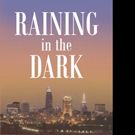 Dorothy J Davis Releases RAINING IN THE DARK