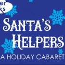 Peoria Center for the Arts to Present SANTA'S HELPERS: A HOLIDAY CABARET