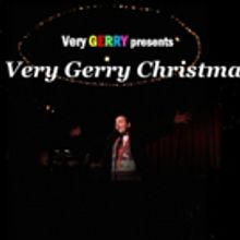 A VERY GERRY CHRISTMAS to Dazzle at Don't Tell Mama