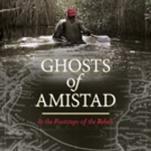GHOSTS OF AMISTAD to Air on PBS Affiliates Nationwide for Black History Month
