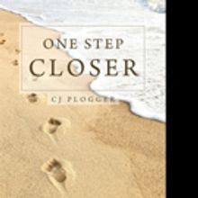 CJ Plogger Shares ONE STEP CLOSER