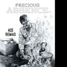 Ace Remas Shares PRECIOUS ABSENCE