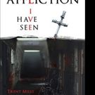 Trent Mills Releases AFFLICTION I HAVE SEEN