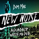 Aquadrop Releases Crossover Track 'Watch Me DVB' On New Noise