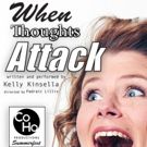Kelsey Kinsella to Bring WHEN THOUGHTS ATTACK to CoHo Summerfest 2016