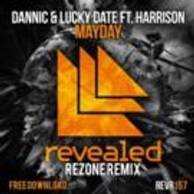 Dannic & Lucky Date, Ft. Harrison Release "Mayday (Rezone Remix)"