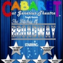 CABARET: THE B*TCHES OF BROADWAY Set for Genesius Theatre Tonight