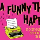 Kathleen Marshall Helms Lyrics & Lyricists 2016 Opener 'A FUNNY THING HAPPENED'…