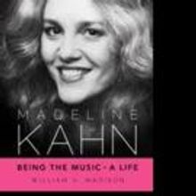New Madeline Kahn Biography in the Works