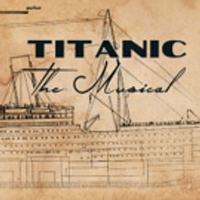 BWW Review: TITANIC THE MUSICAL at Broad Brook Opera House