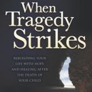 Laura Diehl Pens WHEN TRAGEDY STRIKES
