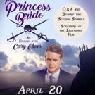 Second Show Added to THE PRINCESS BRIDE: AN INCONCEIVABLE EVENING WITH CARY ELWES at…