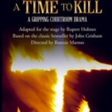 West Coast Premiere of John Grisham's Gripping Drama A TIME TO KILL to Open This Fall
